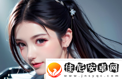 少女哔哩哔哩在线观看入口-让你轻松找到最受欢迎的少女视频资源