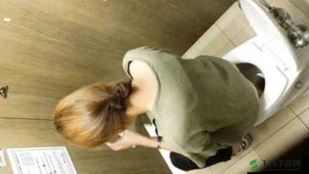 大神精品厕拍:独特视角下的私密拍摄之精彩呈现
